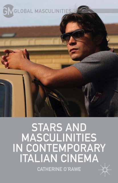 Stars and Masculinities in Contemporary Italian Cinema, PDF eBook