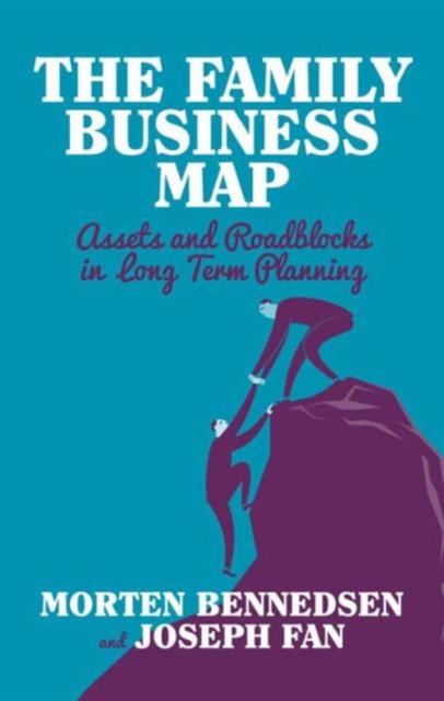 The Family Business Map : Assets and Roadblocks in Long Term Planning, Hardback Book