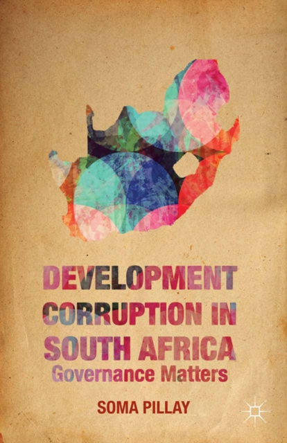 Development Corruption in South Africa : Governance Matters, PDF eBook