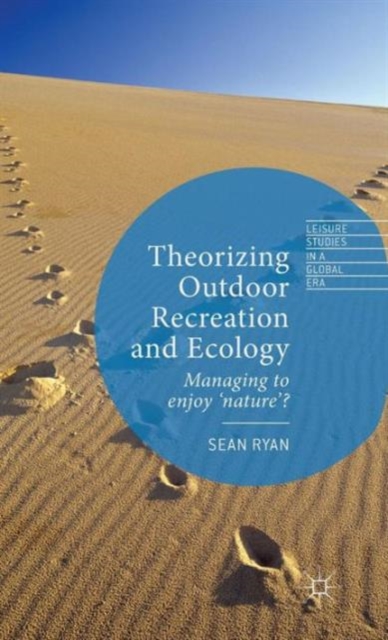Theorizing Outdoor Recreation and Ecology, Hardback Book