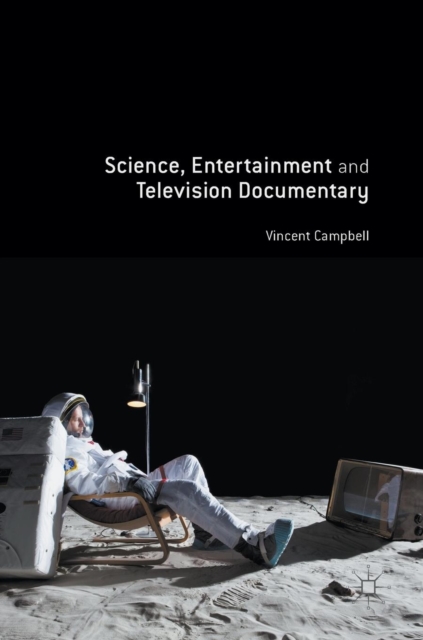 Science, Entertainment and Television Documentary, Hardback Book