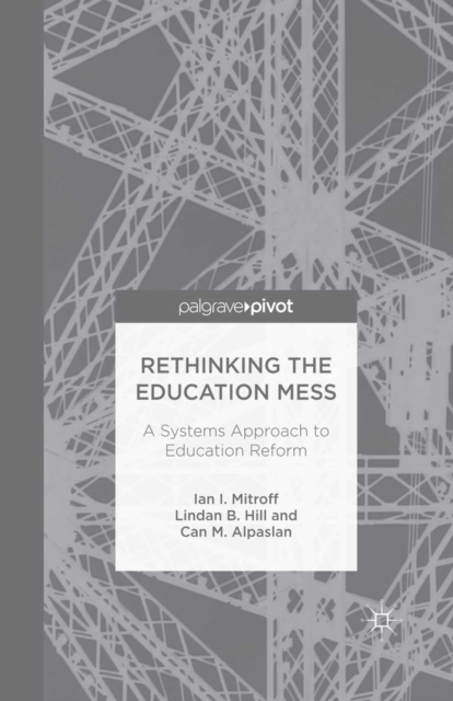 Rethinking the Education Mess: A Systems Approach to Education Reform, PDF eBook