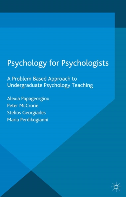 Psychology for Psychologists : A Problem Based Approach to Undergraduate Psychology Teaching, PDF eBook