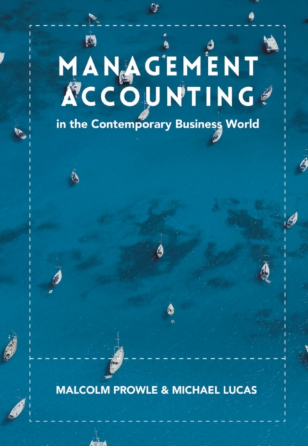 Management Accounting in the Contemporary Business World, Paperback / softback Book