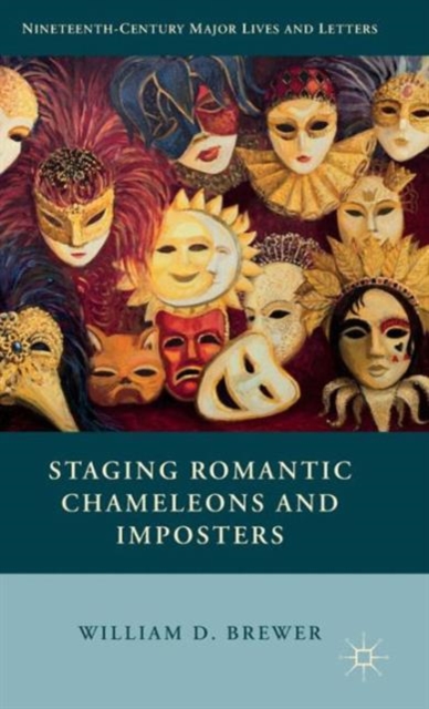 Staging Romantic Chameleons and Imposters, Hardback Book