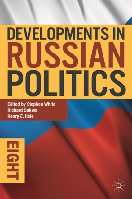 Developments in Russian Politics 8, Hardback Book