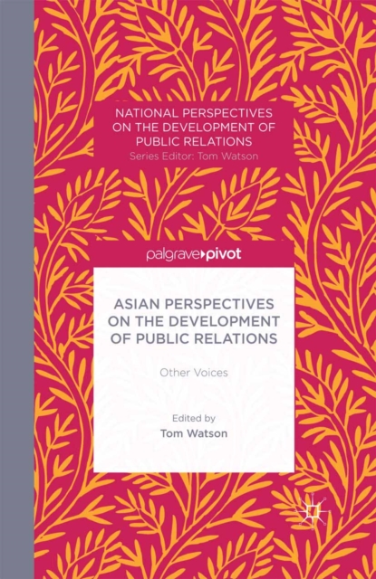 Asian Perspectives on the Development of Public Relations : Other Voices, PDF eBook