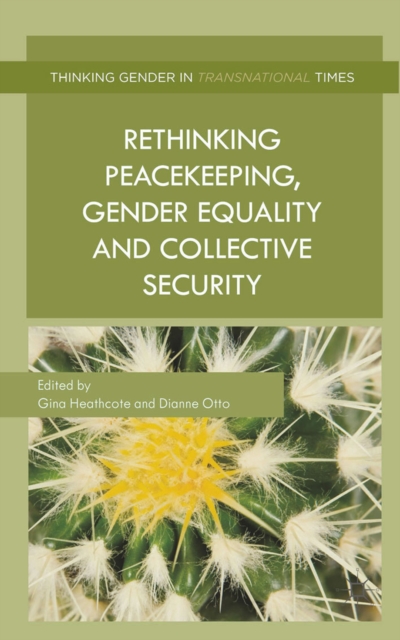 Rethinking Peacekeeping, Gender Equality and Collective Security, PDF eBook