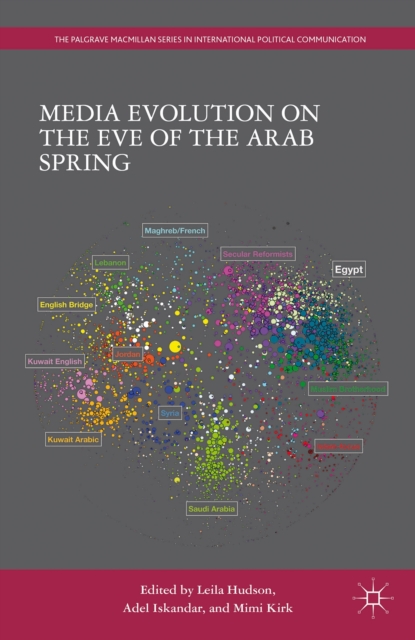 Media Evolution on the Eve of the Arab Spring, Hardback Book