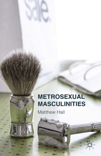 Metrosexual Masculinities, PDF eBook