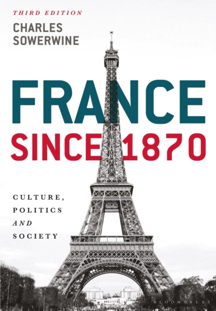 France since 1870 : Culture, Politics and Society, Hardback Book