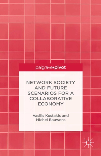 Network Society and Future Scenarios for a Collaborative Economy, PDF eBook