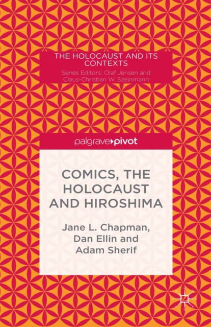 Comics, the Holocaust and Hiroshima, PDF eBook