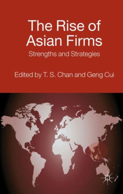 The Rise of Asian Firms : Strengths and Strategies, Hardback Book