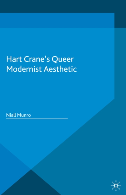 Hart Crane's Queer Modernist Aesthetic, PDF eBook
