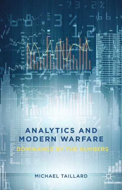 Analytics and Modern Warfare : Dominance by the Numbers, PDF eBook