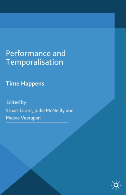 Performance and Temporalisation : Time Happens, PDF eBook