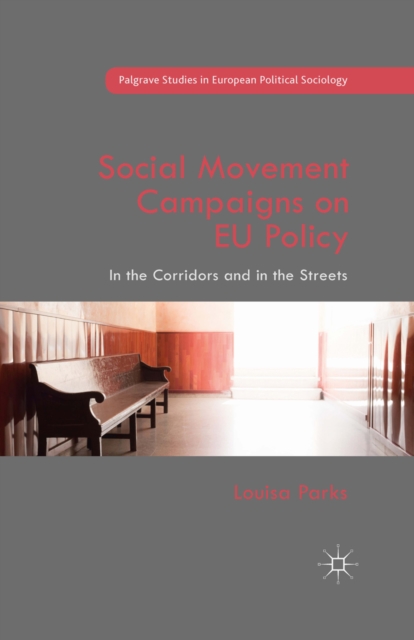 Social Movement Campaigns on EU Policy : In the Corridors and in the Streets, PDF eBook