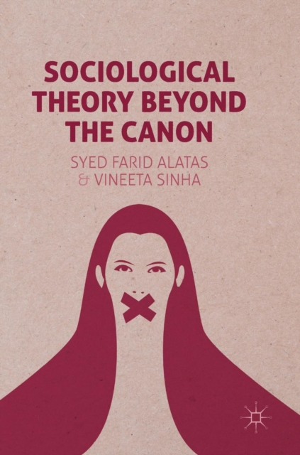 Sociological Theory Beyond the Canon, Hardback Book