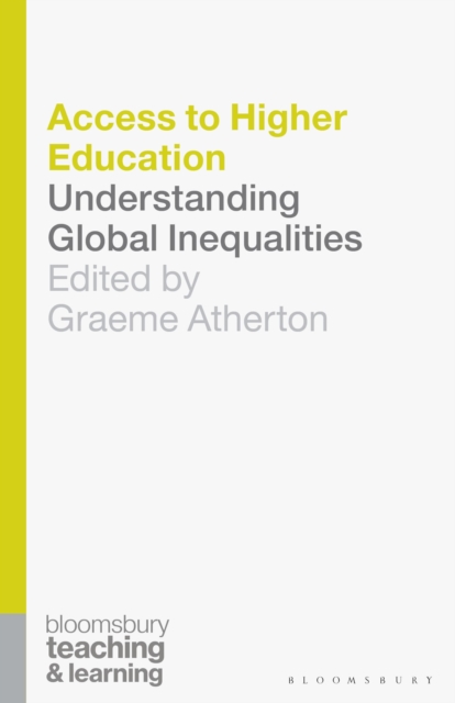 Access to Higher Education : Understanding Global Inequalities, Paperback / softback Book