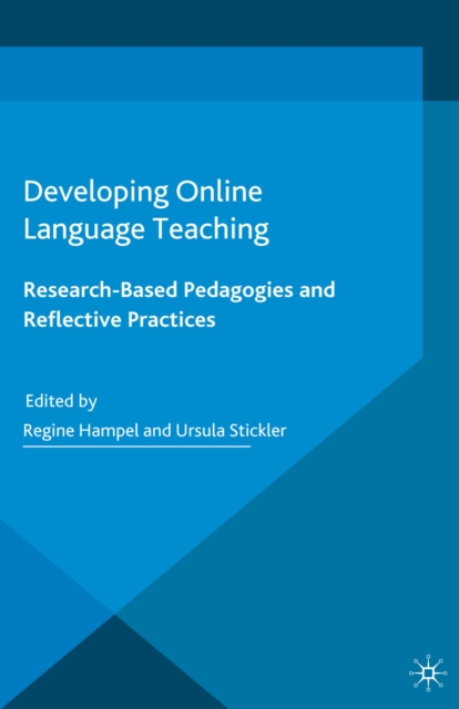 Developing Online Language Teaching : Research-Based Pedagogies and Reflective Practices, PDF eBook