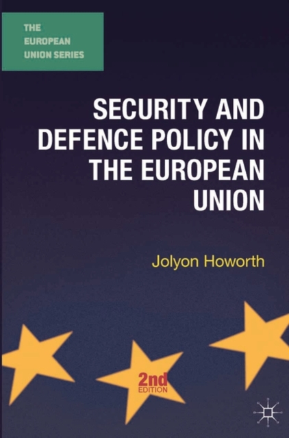 Security and Defence Policy in the European Union, PDF eBook