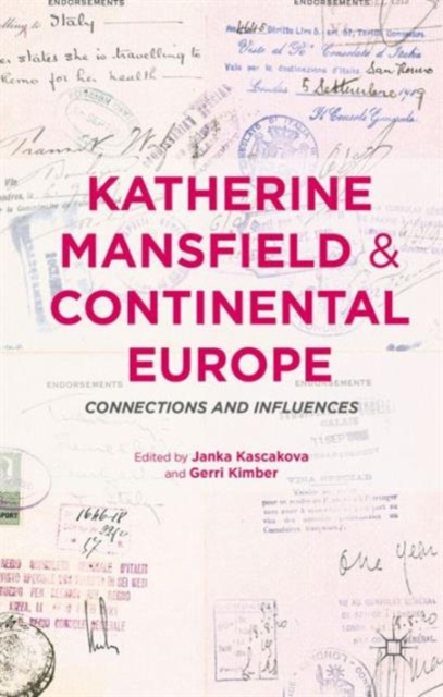 Katherine Mansfield and Continental Europe : Connections and Influences, Hardback Book