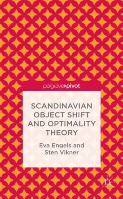 Scandinavian Object Shift and Optimality Theory, Hardback Book
