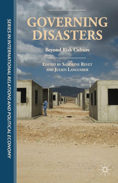 Governing Disasters : Beyond Risk Culture, PDF eBook