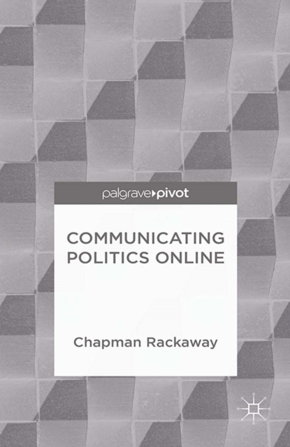 Communicating Politics Online, PDF eBook
