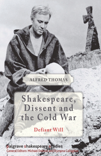 Shakespeare, Dissent and the Cold War, PDF eBook
