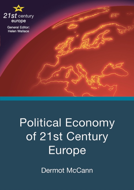 Political Economy of 21st Century Europe, Hardback Book