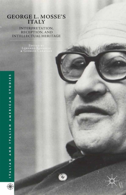 George L. Mosse's Italy : Interpretation, Reception, and Intellectual Heritage, PDF eBook