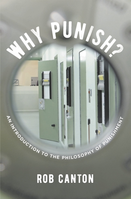 Why Punish? : An Introduction to the Philosophy of Punishment, Paperback / softback Book