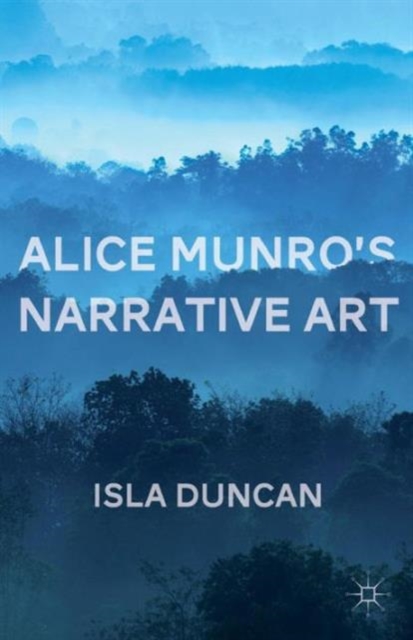 Alice Munro's Narrative Art, Paperback / softback Book