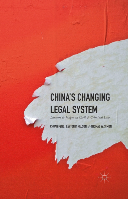 China's Changing Legal System : Lawyers & Judges on Civil & Criminal Law, PDF eBook