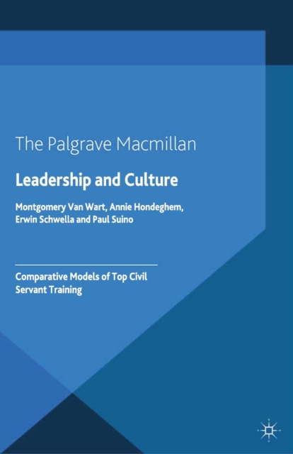Leadership and Culture : Comparative Models of Top Civil Servant Training, PDF eBook