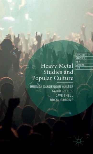 Heavy Metal Studies and Popular Culture, Hardback Book