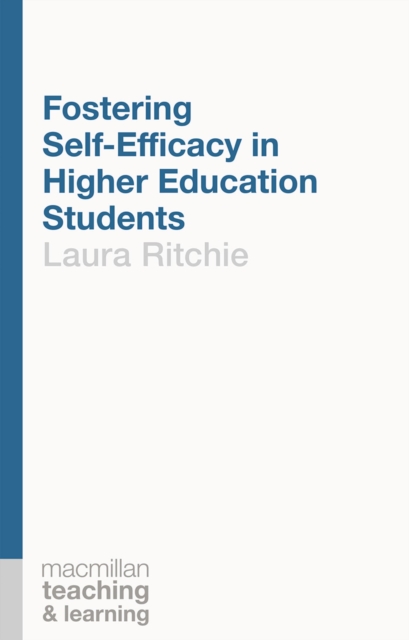 Fostering Self-Efficacy in Higher Education Students, Paperback / softback Book