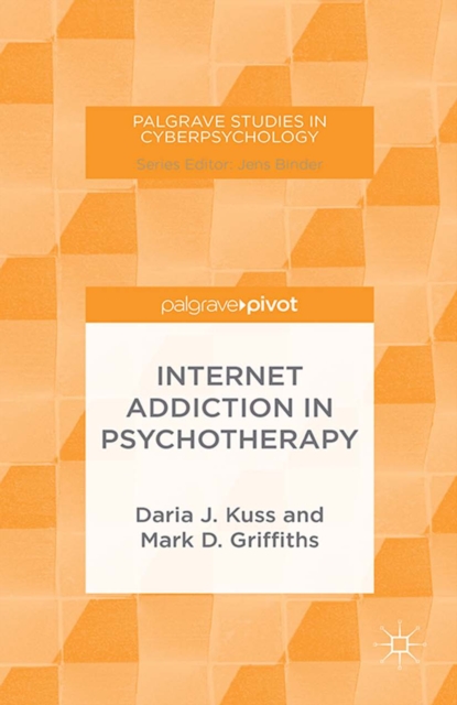 Internet Addiction in Psychotherapy, PDF eBook