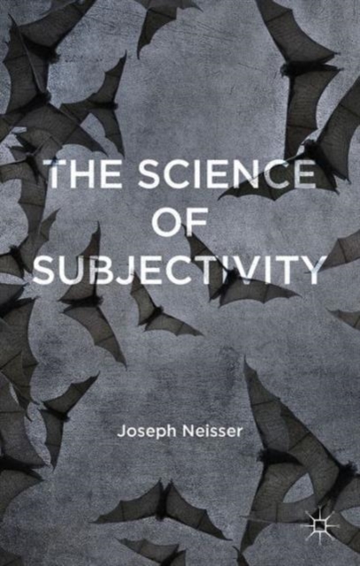 The Science of Subjectivity, Hardback Book