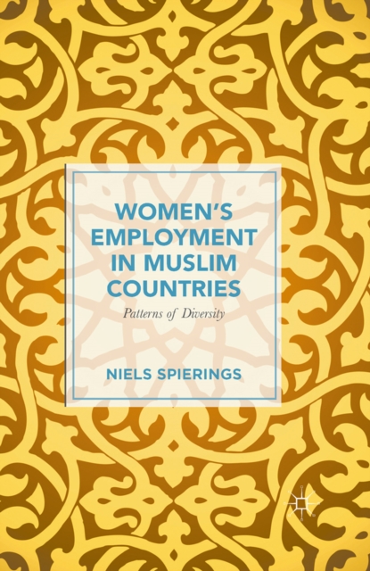 Women's Employment in Muslim Countries : Patterns of Diversity, PDF eBook