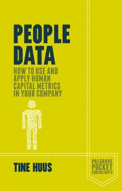 People Data : How to Use and Apply Human Capital Metrics in your Company, PDF eBook
