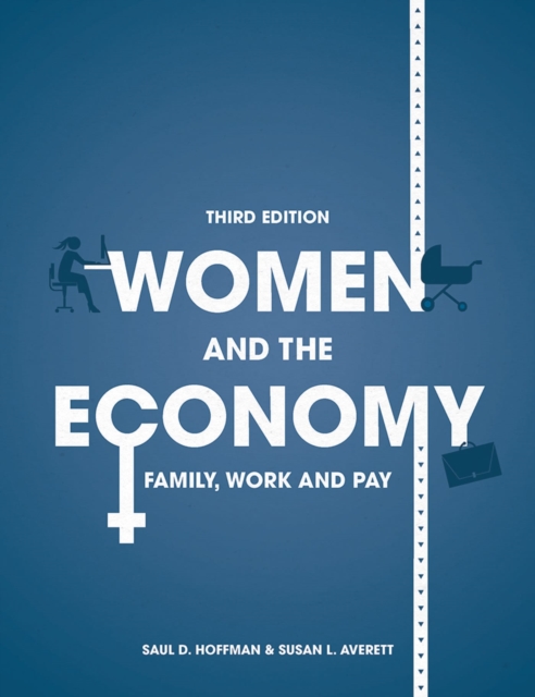 Women and the Economy : Family, Work and Pay, Paperback / softback Book
