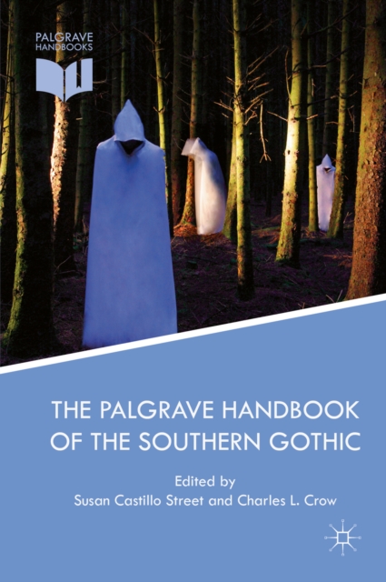 The Palgrave Handbook of the Southern Gothic, PDF eBook