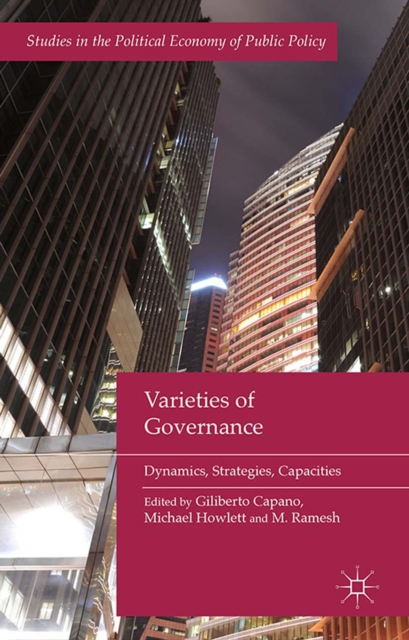 Varieties of Governance : Dynamics, Strategies, Capacities, PDF eBook