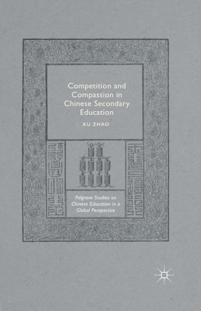 Competition and Compassion in Chinese Secondary Education, PDF eBook