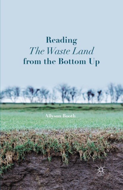 Reading The Waste Land from the Bottom Up, PDF eBook