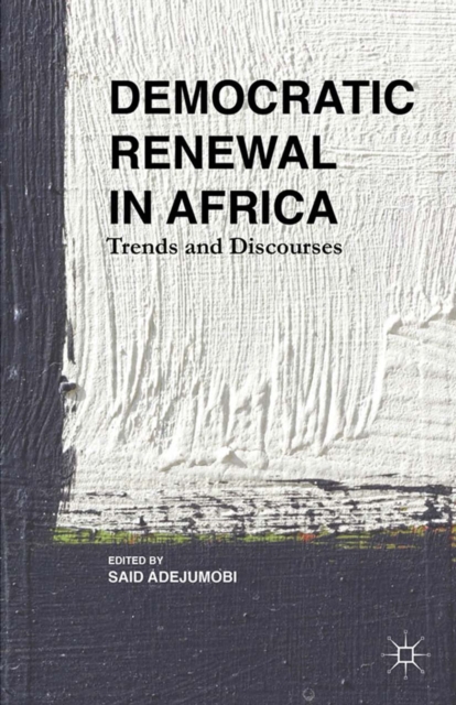 Democratic Renewal in Africa : Trends and Discourses, PDF eBook