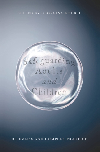 Safeguarding Adults and Children : Working with Children and Vulnerable Adults, Paperback / softback Book